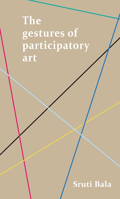 Book cover image for The gestures of participatory art ISBN: 9781526148124